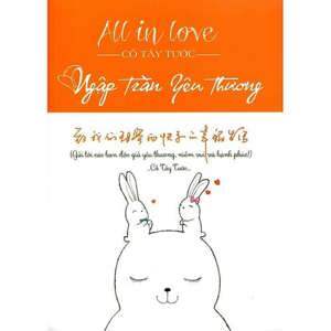 All In Love - Ngập Tràn Yêu Thương (Bìa Cứng)