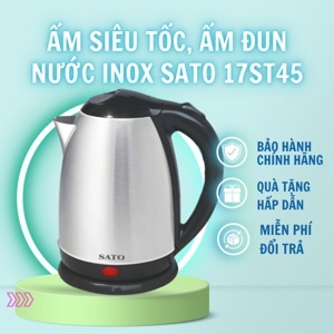 Ấm đun siêu tốc Sato 17ST45 - 1.8L