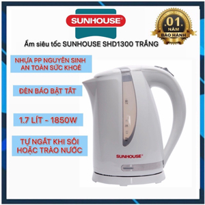 Bình - Ấm đun nước siêu tốc Sunhouse SHD1300 - 1.7 Lít, 1850W