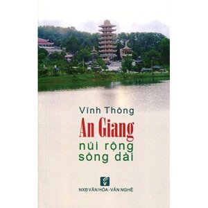 An Giang Núi Rộng Sông Dài