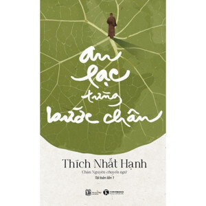 An lạc từng bước chân - Thích Nhất Hạnh