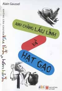 Anh chàng láu lỉnh và hạt gạo - Những câu chuyện láu lỉnh và hóm hỉnh