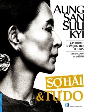 Aung San Suu Kyi - Sợ Hãi & Tự Do