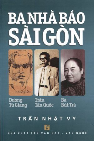 Ba Nhà Báo Sài Gòn