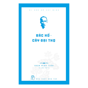 Bác Hồ - Cây đại thọ