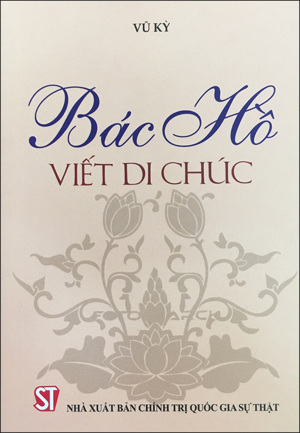 Bác Hồ viết Di chúc - Vũ Kỳ