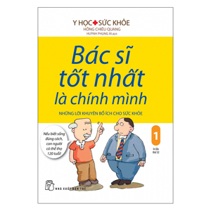 Bác sĩ tốt nhất là chính mình (T5): Bệnh Alzheimer - Nhiều tác giả