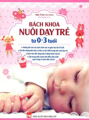 Bách khoa nuôi dạy trẻ từ 0-3 tuổi