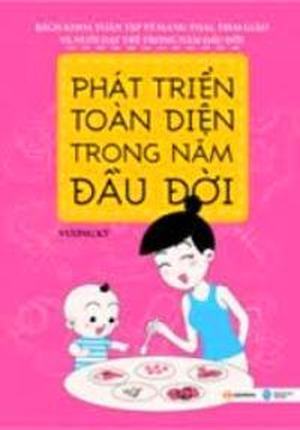 Bách khoa toàn tập về mang thai và thai giáo - Phát triển toàn diện trong năm đầu đời