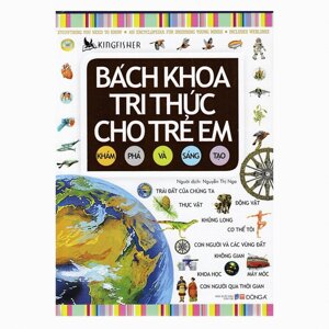 Bách Khoa Tri Thức Cho Trẻ Em - Khám Phá Và Sáng Tạo