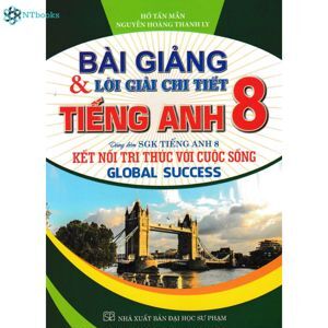 Bài Giảng & Lời Giải Chi Tiết Tiếng Anh 8