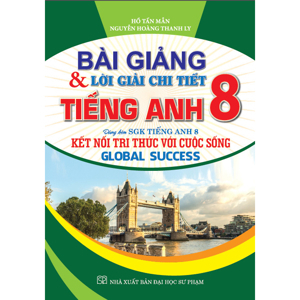 Bài Giảng & Lời Giải Chi Tiết Tiếng Anh 8