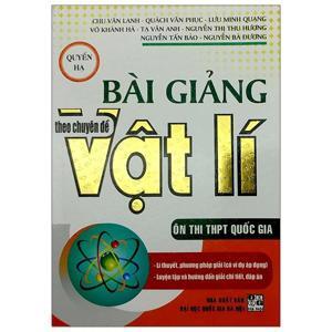 Bài Giảng Theo Chuyên Đề Vật Lí Quyển Hạ