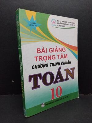 Bài Giảng Trọng Tâm Chương Trình Chuẩn Toán 10