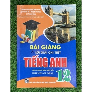 Bài giảng và lời giải chi tiết tiếng anh 12