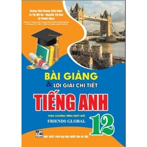 Bài giảng và lời giải chi tiết tiếng anh 12