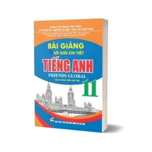 Bài giảng và lời giải chi tiết tiếng anh 11