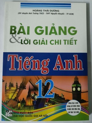 Bài giảng và lời giải chi tiết tiếng anh 12