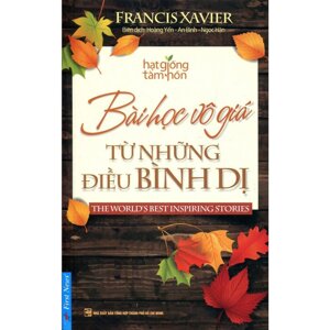 Bài học vô giá từ những điều bình dị - Francis Xavier