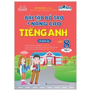 Bài tập bổ trợ và nâng cao Tiếng Anh 8