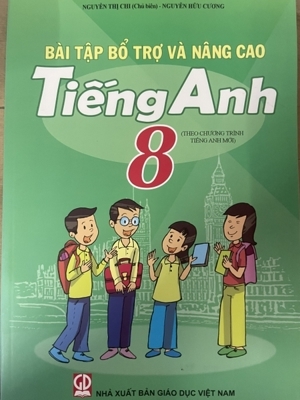 Bài tập bổ trợ và nâng cao Tiếng Anh 8