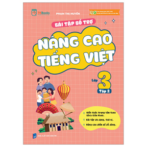 Bài Tập Bổ Trợ Và Nâng Cao Tiếng Việt Lớp 3 (Tập 2)