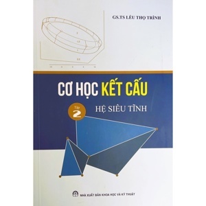 Bài tập cơ học kết cấu tập 2: Hệ siêu tĩnh