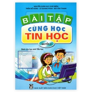 Bài Tập Cùng Học Tin Học - Quyển 2