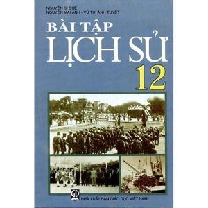 Bài Tập Lịch Sử 12 (Chuẩn)