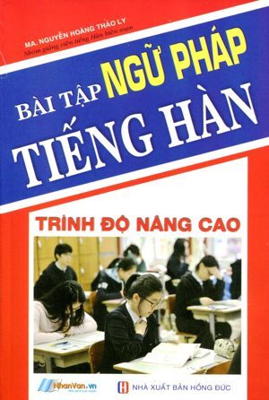 Bài tập ngữ pháp Tiếng Hàn - Trình độ nâng cao