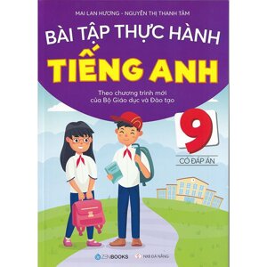 Bài tập thực hành Tiếng Anh 9