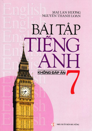 Bài Tập Tiếng Anh 7 Không Đáp Án