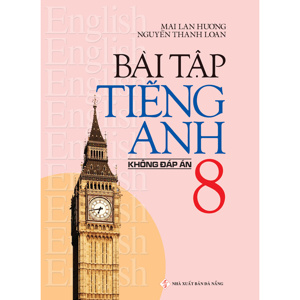 Bài Tập Tiếng Anh 8 (Không Đáp Án)