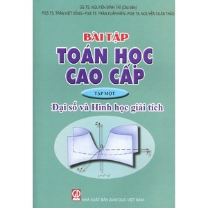 Bài Tập Toán Cao Cấp - Tập 1: Đại Số Và Hình Học Giải Tích