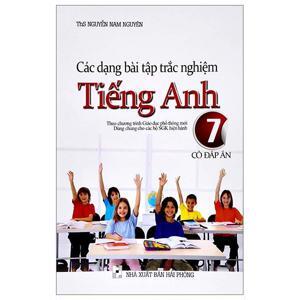 Bài tập trắc nghiệm Tiếng Anh 7 có đáp án