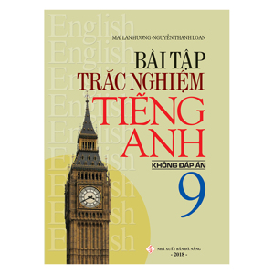 Bài tập trắc nghiệm Tiếng Anh 9 (không đáp án)