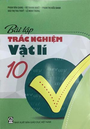 Bài tập trắc nghiệm Vật Lí 10