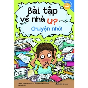 Bài tập về nhà ư? Chuyện nhỏ! - Trevor Romain