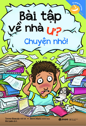 Bài tập về nhà ư? Chuyện nhỏ! - Trevor Romain