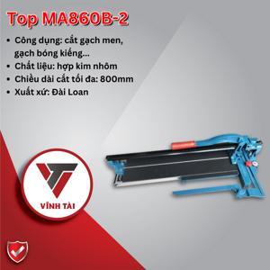 Bàn cắt gạch Top MA860B-1(N) - 80cm