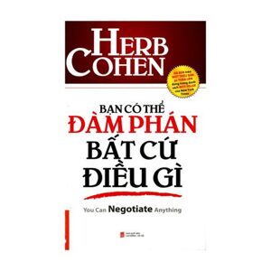 Bạn có thể đàm phán bất cứ điều gì (Sách bỏ túi) – Herb Cohen