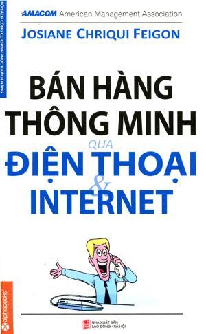 Bán hàng thông minh qua điện thoại & internet - Josiane Chriqui Feigon