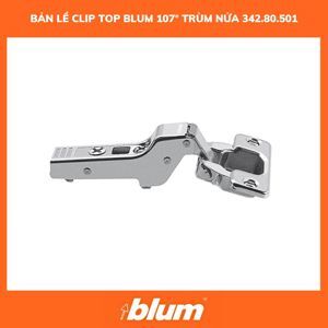 Bản lề Blum Clip Top 107° Trùm nửa 342.80.501