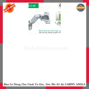 Bản lề cho cánh tủ Cariny Angla C 45, góc mở 45 độ