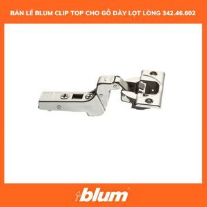 Bản lề CLIP top giảm chấn Blum 342.46.602