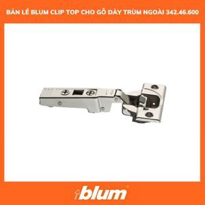 Bản lề clip top giảm chấn Blum 342.46.600