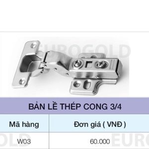 Bản lề thép giảm chấn lắp cong 3/4 Eurogold W03