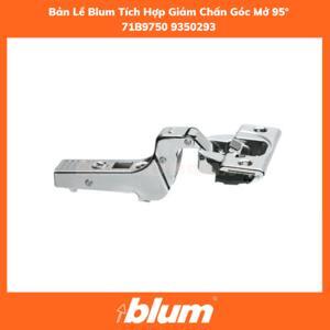 Bản lề tích hợp giảm chấn góc mở 95°dành cho cửa dày 24 - 32mm Blum 71B9750