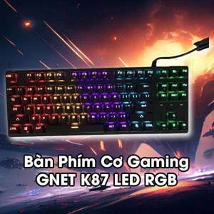 Bàn phím - Keyboard Gnet K87