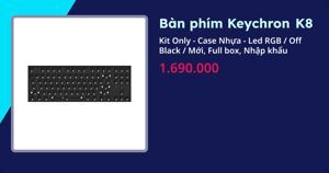 Bàn phím - Keyboard Keychron K8 RGB